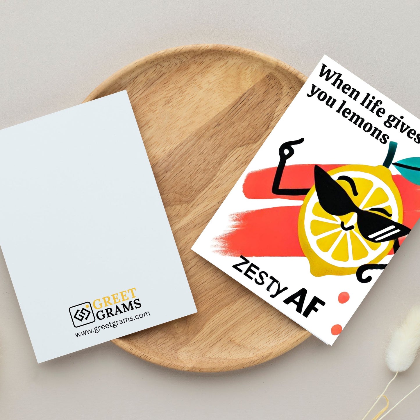 When Life Gives You Lemons Greeting Card