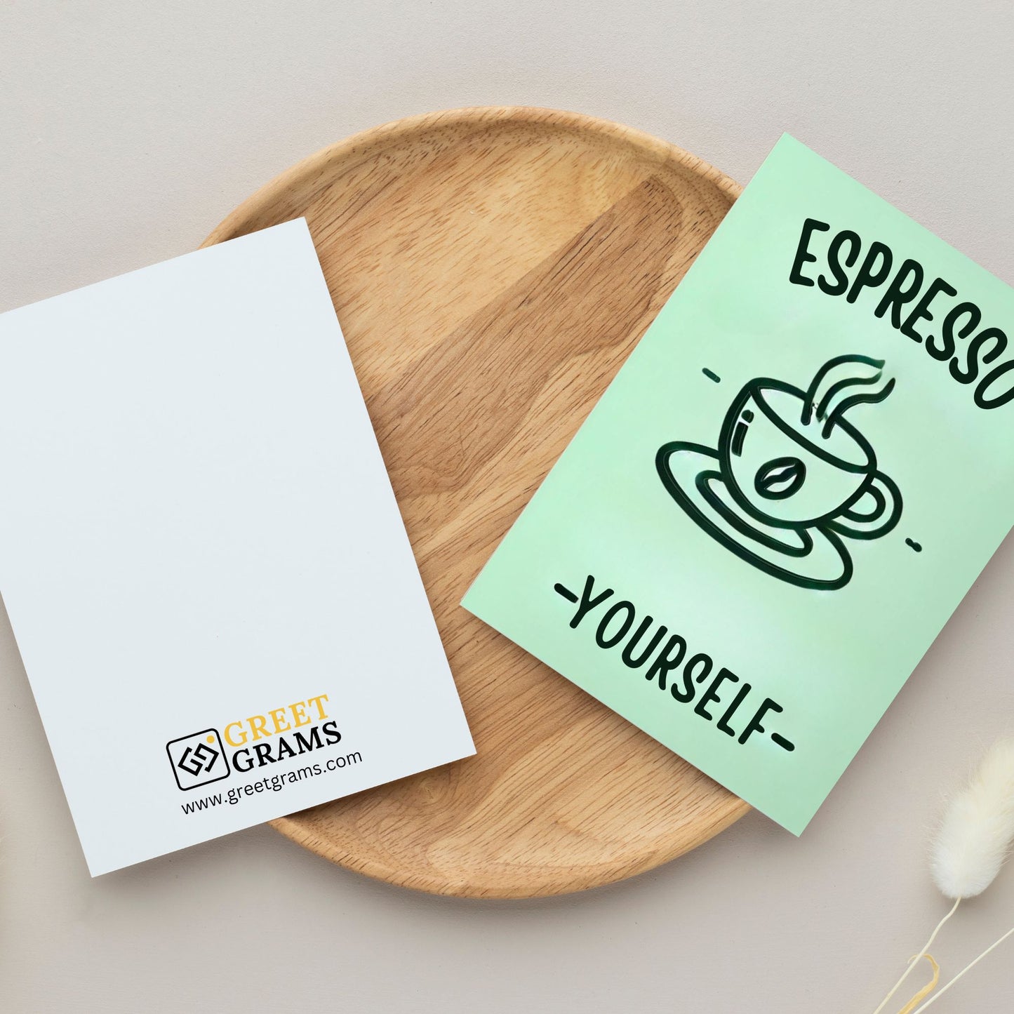 Espresso Yourself Greeting Card