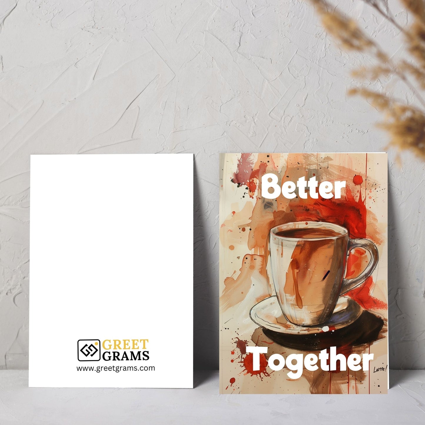 Friendship greeting card Showing Coffee cup and the words  better together